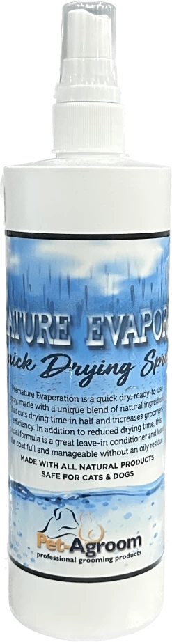 Pet-Agroom Premature Evaporation Quick Dry Spray 16 OZ